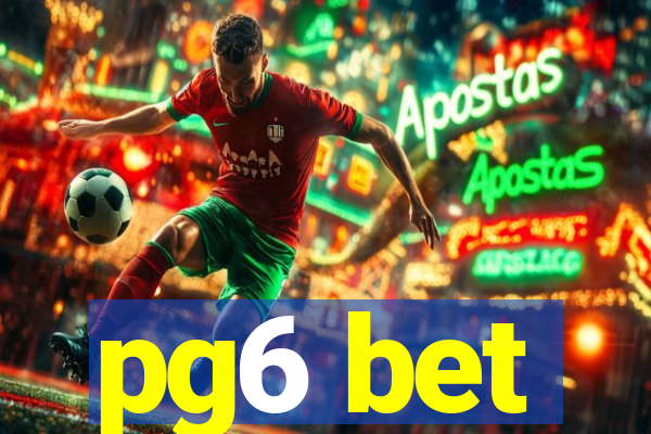 pg6 bet